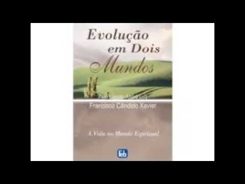 Audiolivro Evolução em dois mundos Francisco C. Xavier Waldo Vieira Completoe