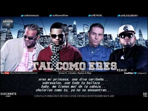 Divino Ft. J Alvarez, Reykon Y Ñejo - Tal Como Eres (Official Remix)(Letra)