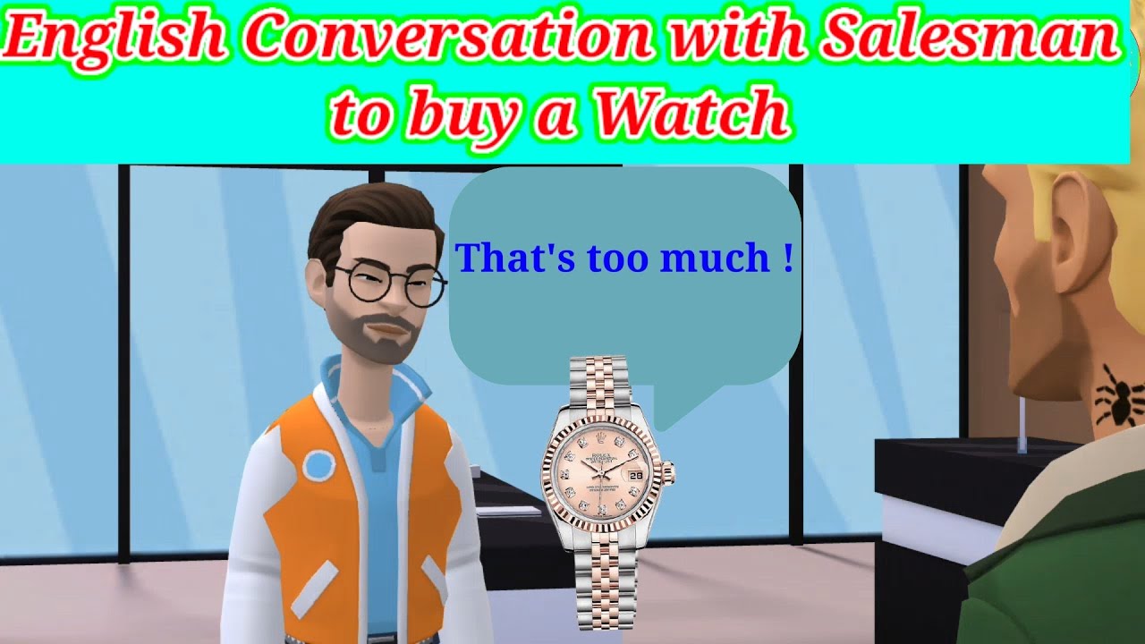 English Conversation between Salesman / Shopkeeper and Customer to buy Watch |