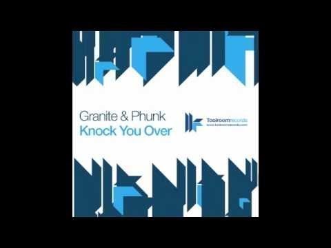 Granite & Phunk 'Knock You Over' (Lee Cabrera Remix)