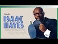 03   I Just Want To Make Love To You & Rock Me Baby Presenting Isaac Hayes  Isaac Hayes