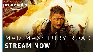 Mad Max : Fury Road | Tom Hardy, Charlize Theron | Hollywood Movie | Stream Now | Amazon Prime Video
