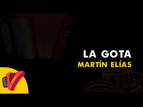 La Gota, Martín Elías, Vídeo Letra - Sentir Vallenato