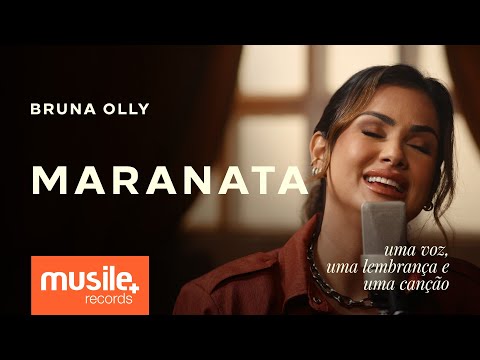 Bruna Olly – Maranata – Acústico | Clipe Oficial