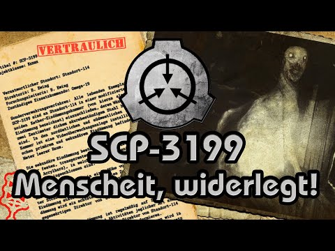 SCP-3199: [Menscheit, widerlegt!] (German/Deutsch)