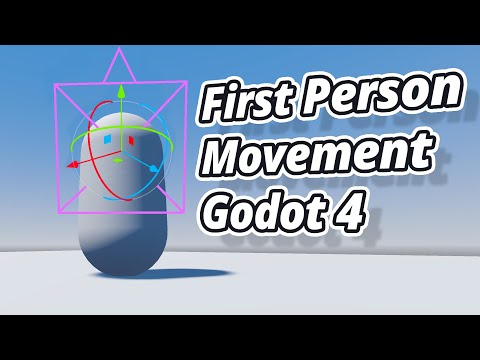 Tutorial: First Person Movement In Godot 4