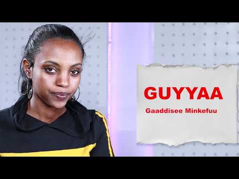 GUYYAA jedhu Gaaddisee Minkefuu