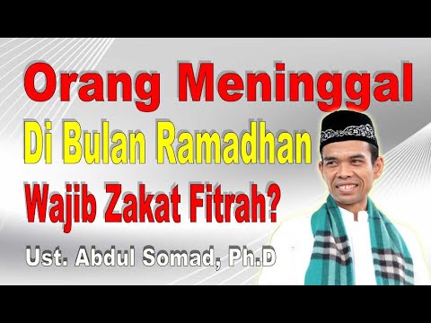 <p>Orang Meninggal di Bulan Ramadhan Wajib Zakat Fitrah? - Ustadz Abdul Somad, Ph.D</p>
<p>#orangmeninggalwajibzakatfitrah<br />
#zakatfitrah<br />
#ustadzabdulsomad</p>
<p>Orang Meninggal di Bulan Ramadhan Wajib Zakat Fitrah? - Ustadz Abdul Somad, Ph.D</p>
<p>#orangmeninggalwajibzakatfitrah<br />
#zakatfitrah<br />
#ustadzabdulsomad</p>
