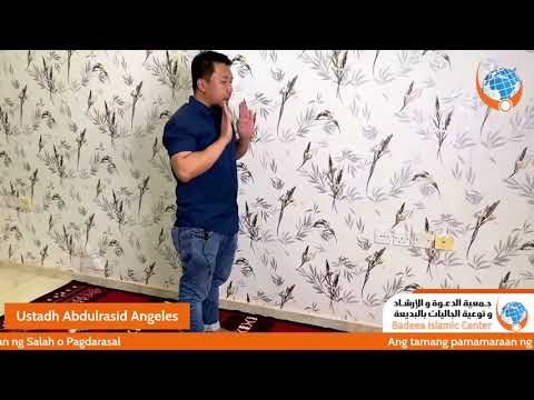 Paano ang tamang pamamaraan ng Salah o Pagdarasal