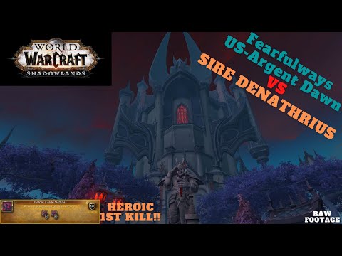 World of Warcraft - Shadowlands- Castle Nathria-FFW VS Sire Denathrius Heroic
