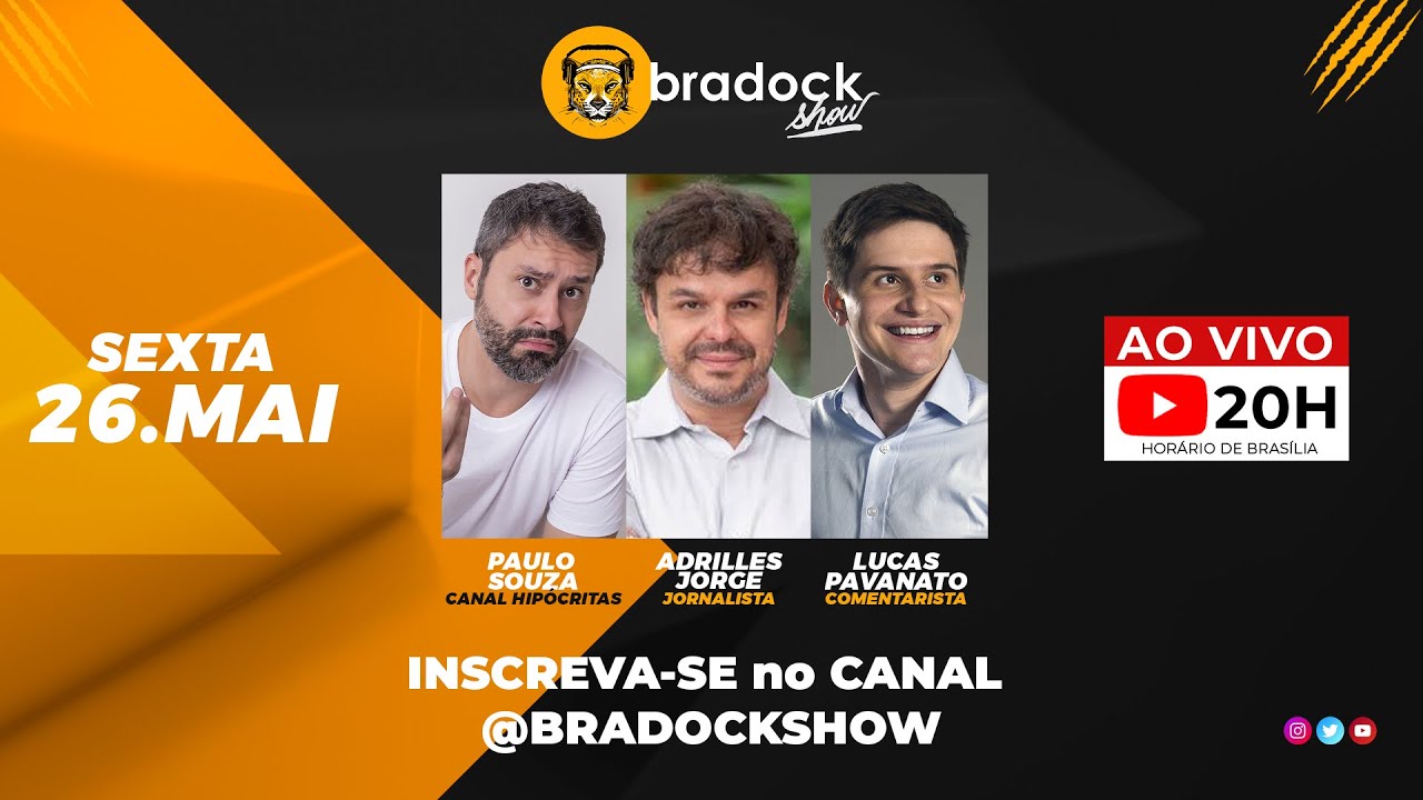 Bradock Show: 26/05/23 - Paulo Souza, Adrilles Jorge e Lucas Pavanato.