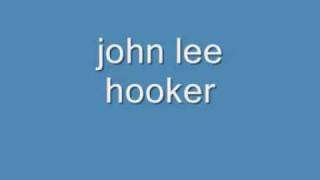 thought i heard-john lee hooker