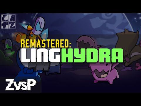BW: ZvP Ling Hydra (Remastered)