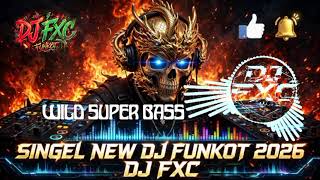 Download lagu SINGEL FUNKOT WILD SUPER BASS [ DENNI RMX ] mp3
