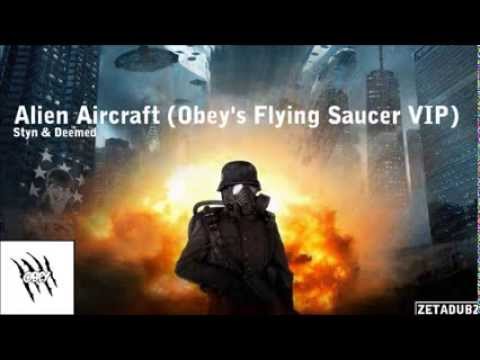 STYN & DEEMED - ALIEN AIRCRAFT (OBEY'S FLYING SAUCER VIP)