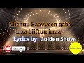 New Oromoo Lyrics MUSIC [2020] Michuu baayyen qaba lixa biiftuu irraa  by GOLDEN SHOW