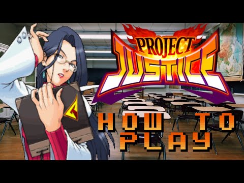 Project Justice 101: Tutorial for School Fighting