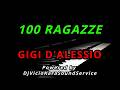 🎤 Gigi D'Alessio – 100 Ragazze 🎵 Karaoke con testo (Powered by DjVicioKSS)