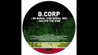 GCORP meets Twilight Circus - No Burial feat. Michael Rose (Burial Mix - Dubstep)