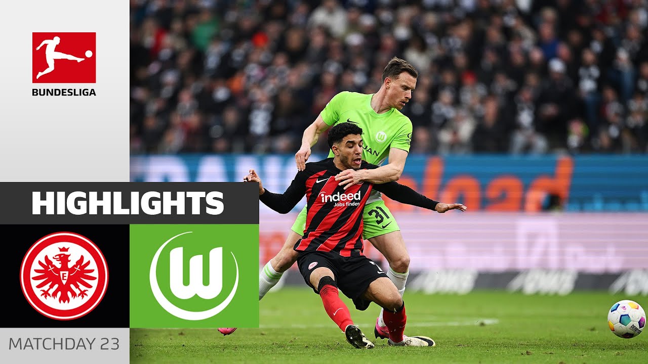 Eintracht Frankfurt vs VfL Wolfsburg highlights