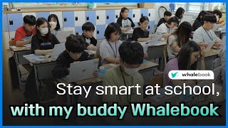 Stay smart at school, with my buddy Whalebook!