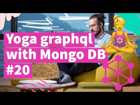 Yoga graphql with Mongo DB Mongoose 20