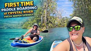 FIRST Time Paddling Boarding & We Picked Crystal River To Snorkel Fresh Water Three Sisters Spring