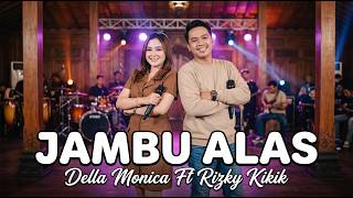 Download lagu JAMBU ALAS 2026 ❤️ Della Monica feat. Rizky Kikik | Pargoy Ambyar - Warna Kidung mp3 Download lagu JAMBU ALAS 2026 ❤️ Della Monica feat. Rizky Kikik | Pargoy Ambyar - Warna Kidung mp3