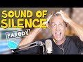 Sound of Silence - Simon & Garfunkel Parody