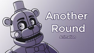 Another Round FNaF Song | &quot;Animation&quot; (Unfinished read desc.)
