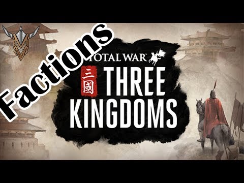 Total War: Three Kingdoms | Faction Overview