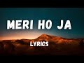 MERI HO JA KUMAAR Sachet Tandon Parampara Tandon LYRICS VIDEO SK LYRICS WORLD