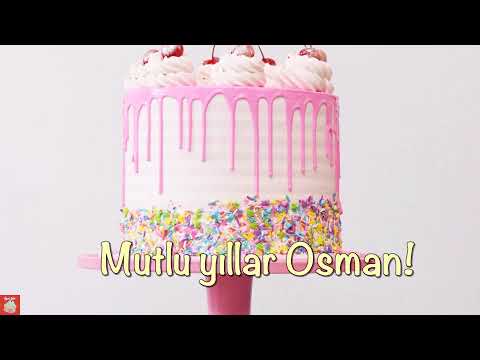 İyi ki doğdun Osman! - Doğum günün kutlu olsun