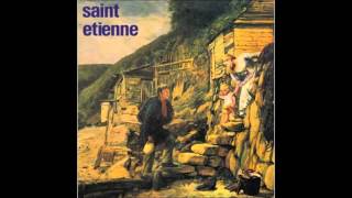Saint Etienne - Like A Motorway