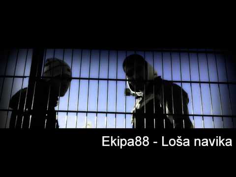 Ekipa88 - Loša navika[2013][Beat J-1]HD