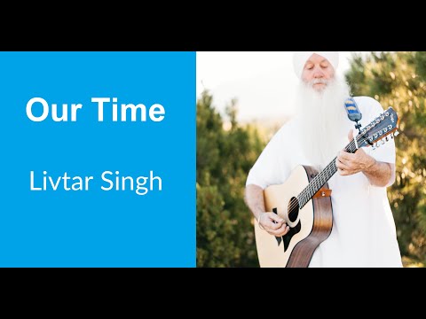 Our Time | With Lyrics | Livtar Singh