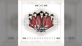 La Reunión Norteña - Juguete Viejo ♪ 2017