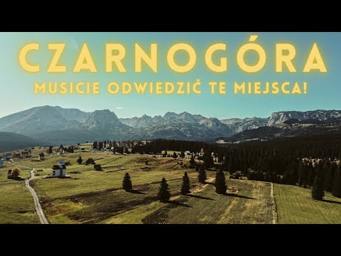 Czarnogóra - Co warto wiedzieć przed przyjazdem i jak tam jest?
