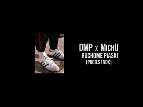 DMP x Michu Ruchome piaski (Prod.S1NDx