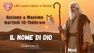 LEB-MOSÈ: Il nome di Dio (Le caratteristiche Divine)