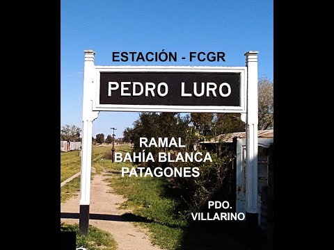 Estación Pedro Luro  Ramal Bahía Blanca - Patagones FCGR Pdo. de Villarino, Pcia de Bs As.