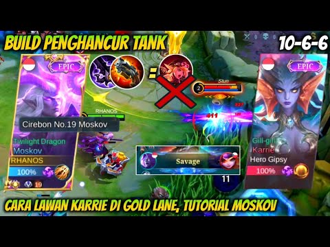 MOSKOV BEST BUILD 2022, BUILD MOSKOV TERSAKIT AUTO SAVAGE ITEM COUNTER TANK, MOSKOV VS KARRIE - MLBB