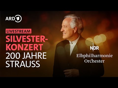 LIVE: Silvesterkonzert: 200 Jahre Johann Strauss | Honeck | Konradi | NDR Elbphilharmonie Orchester