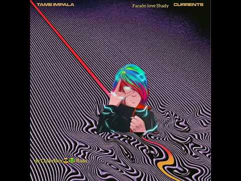 Mashup Faraón love Shady x Tame impala Soy guapo😎🤑👌