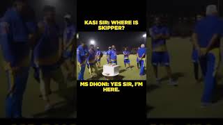 Csk Ceo Kasi Sir : Where IS SKIPPER.   MS DHONI : Yes Sir, I'M Here !!