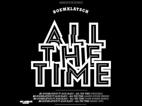 Boemklatsch - All The Time ft. Aloe Blacc (original)