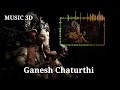 Ganesh Chaturthi Sachet Parampara Songs Ganesh Ji Song 2022 Music 3D