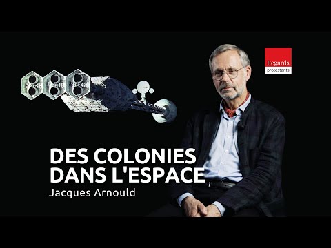 Des colonies dans l'espace : l'ultime utopie ? Entretien avec Jacques Arnould