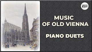 MUSIC OF OLD VIENNA - PIANO DUETS