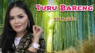 Download lagu TURU BARENG Sri Avista... mp3